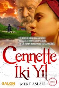Cennette İki Yıl