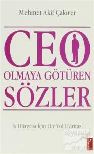 CEO Olmaya Götüren Sözler
