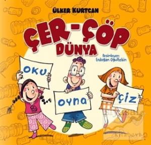 Oku Oyna Çiz - Çer-Çöp Dünya
