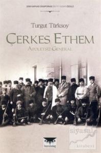 Çerkes Ethem: Apoletsiz General
