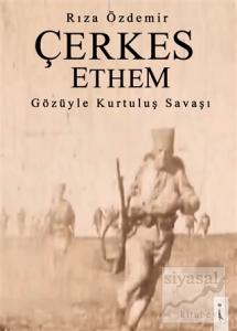 Çerkes Ethem Gözüyle Kurtuluş Savaşı