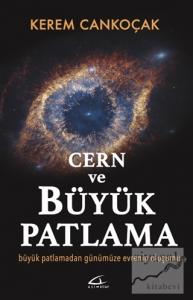 Cern ve Büyük Patlama