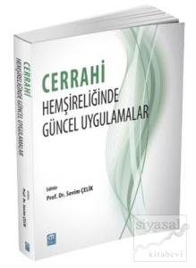 Cerrahi Hemşireliğinde Güncel Uygulamalar