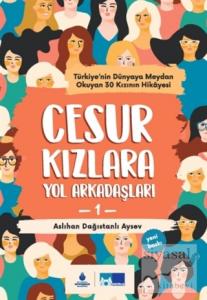 Cesur Kızlara Yol Arkadaşları
