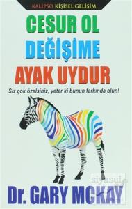 Cesur Ol Değişime Ayak Uydur