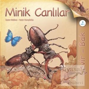 Çevir Bak - Minik Canlılar (Ciltli)