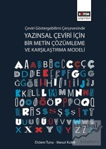 Çeviri Göstergebilimi Çerçevesinde Yazınsal Çeviri İçin Bir Metin Çözümleme ve Karşılaştırma Modeli