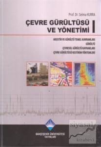 Çevre Gürültüsü ve Yönetimi 1 (Ciltli)