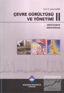 Çevre Gürültüsü ve Yönetimi 2 (Ciltli)