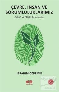 Çevre, İnsan ve Sorumluluklarımız