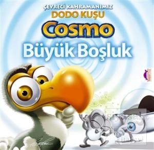 Çevreci Kahramanımız Dodo Kuşu Cosmo - Büyük Boşluk