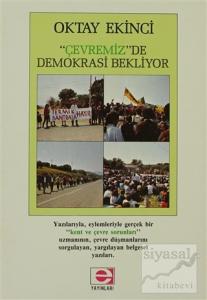 Çevremiz de Demokrasi Bekliyor