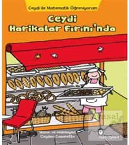 Ceydi İle Matematik Öğreniyorum: Ceydi Harikalar Fırını'nda