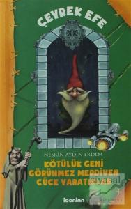 Çeyrek Efe - 2 Kötülük Geni Görünmez Merdiven Cüce Yaratıklar