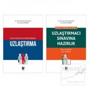 Ceza Hukuku Sistemlerinde Uzlaştırma ve Uzlaştırmacı Sınavına Hazırlık (2 Kitap Kampanya)