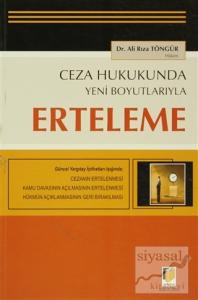 Ceza Hukukunda Yeni Boyutlarıyla Erteleme