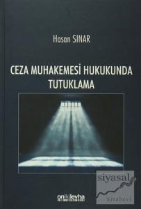 Ceza Muhakemesi Hukukunda Tutuklama (Ciltli)