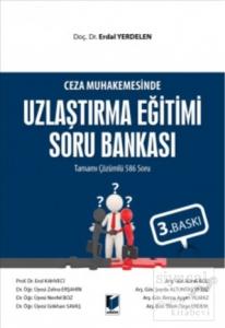 Ceza Muhakemesinde Uzlaştırma Eğitimi Soru Bankası