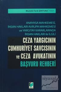 Ceza Yargıcının Cumhuriyet Savcısının ve Ceza Avukatının Başvuru Rehberi