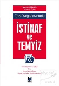 Ceza Yargılamasında İstinaf ve Temyiz