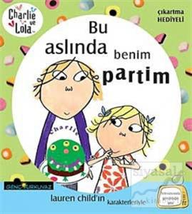 Charlie ve Lola - Bu Aslında Benim Partim