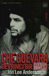 Che Guevara Devrimci Bir Hayat