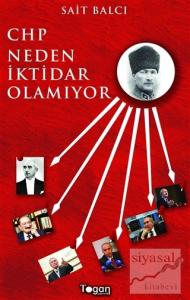 CHP Neden İktidar Olamıyor