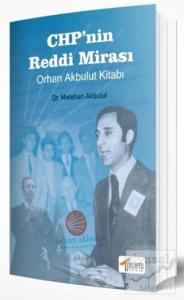 CHP'nin Reddi Mirası