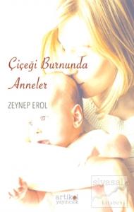 Çiçeği Burnunda Anneler