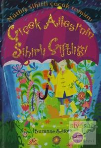 Çiçek Ailesi'nin Sihirli Çiftliği (Ciltli)