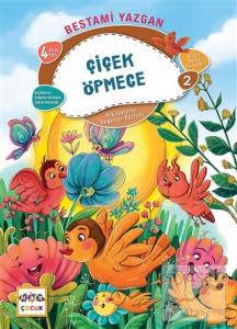 Çiçek Öpmece - Bilgin Serçe Hikayeleri 2