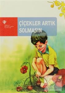 Çiçekler Artık Solmasın