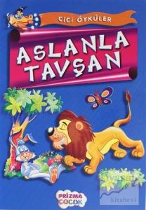 Cici Öyküler - Aslan Tavşan
