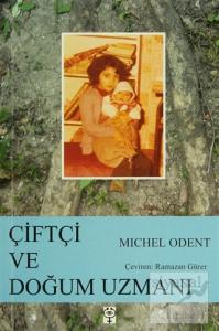 Çiftçi ve Doğum Uzmanı