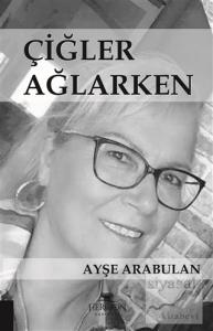 Çiğler Ağlarken