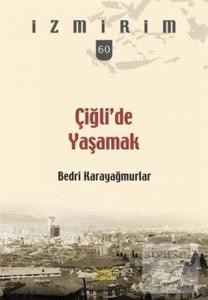 Çiğli'de Yaşamak