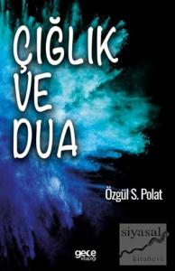 Çığlık ve Dua