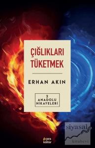 Çığlıkları Tüketmek