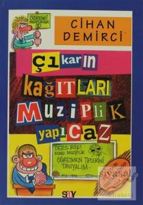 Çıkarın Kağıtları Muziplik Yapıcaz Öğrenci Muziplikleri-1