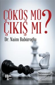Çıkış Mı Çöküş Mü?