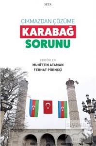 Çıkmazdan Çözüme: Karabağ Sorunu