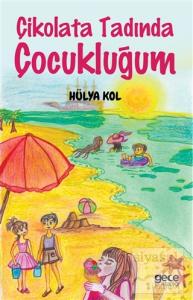 Çikolata Tadında Çocukluğum