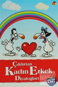 Çıldırtan Kadın - Erkek Diyalogları