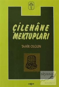Çilehane Mektupları
