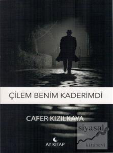 Çilem Benim Kaderimdi