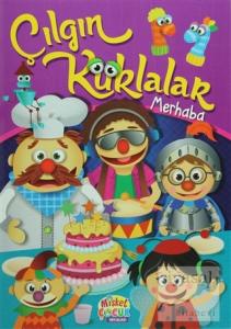 Çılgın Kuklalar - Merhaba