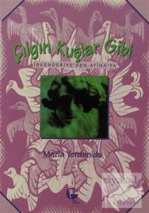 Çılgın Kuşlar Gibi İskenderiye'den Atina'ya