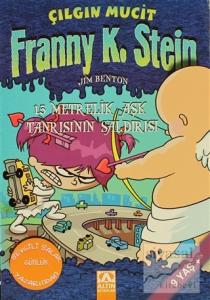 Çılgın Mucit Franny K. Stein 15 Metrelik Aşk Tanrısı'nın Saldırısı