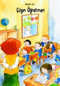 Çılgın Öğretmen Sınıf Öyküleri -3