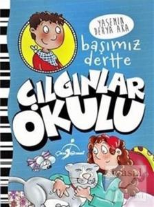 Çılgınlar Okulu - Başımız Dertte